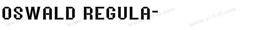 oswald regula字体转换